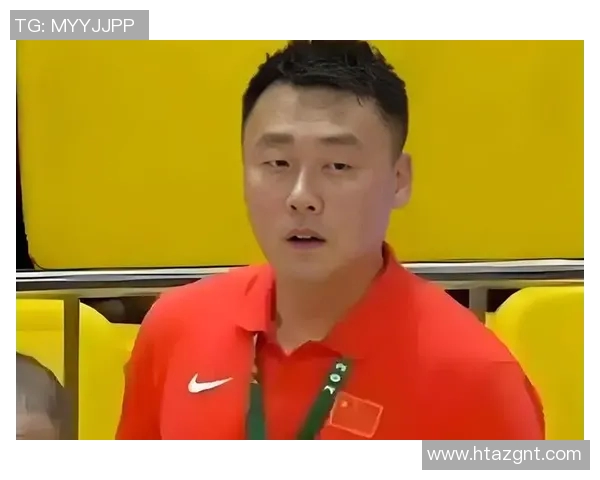 国青男篮展现潜力与差距曲绍斌分析球队未来发展方向